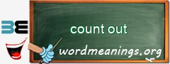 WordMeaning blackboard for count out
